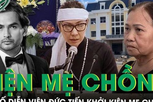 Vợ cố diễn viên Đức Tiến khởi kiện mẹ chồng đòi chia thừa kế nhà đất