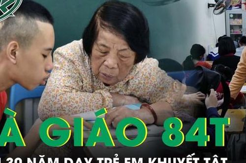 Chuyện 'bà giáo' 84 tuổi hơn 30 năm chắp cánh ước mơ cho trẻ khuyết tật