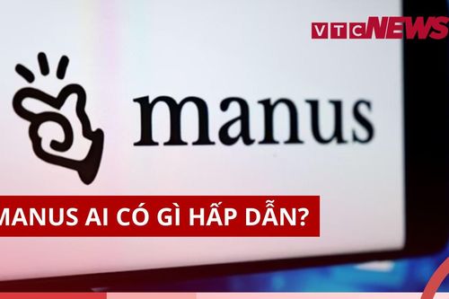Manus AI mới xuất hiện có gì khiến DeepSeek và OpenAI dè chừng?