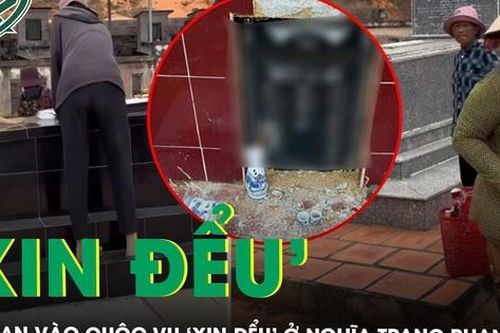 Công an xác minh vụ 'xin đểu' ở nghĩa trang Phan Thiết, làm rõ dấu hiệu cưỡng đoạt tài sản