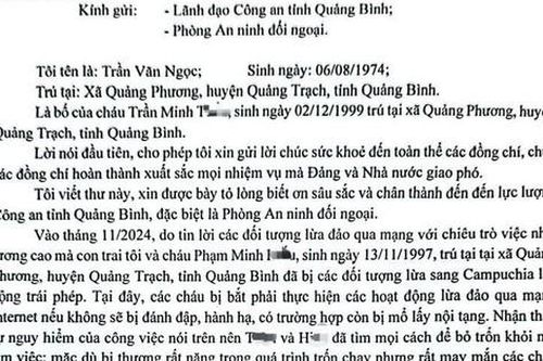 Người cha có con bị lừa sang Campuchia thoát chết trở về, viết thư cảm ơn công an
