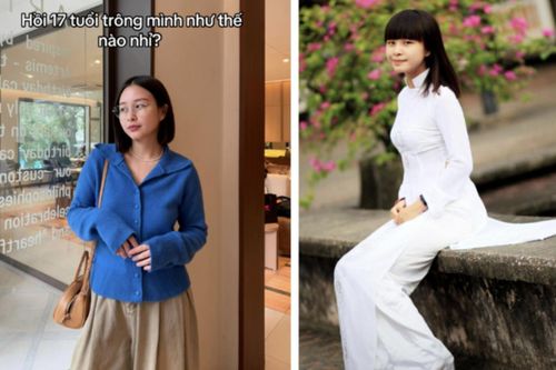 Dân chơi TikTok 'sôi trào' với trend hoài niệm 'hồi 17 tuổi mình trông thế nào'