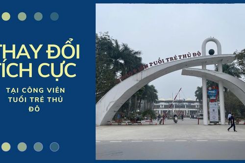 Thay đổi tích cực tại công viên Tuổi trẻ Thủ đô
