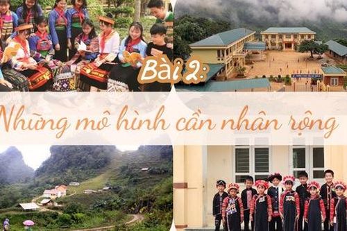 Cấp bách xây dựng trường nội trú cho học sinh DTTS – Bài 2: Những mô hình cần nhân rộng