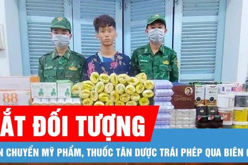Bắt đối tượng vận chuyển mỹ phẩm, thuốc tân dược trái phép qua biên giới