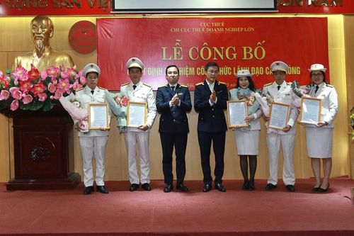Công bố nhân sự chủ chốt của Chi cục Thuế doanh nghiệp lớn