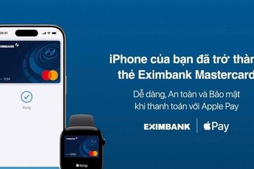 Thanh toán Apple Pay cùng Eximbank Mastercard: Dễ dàng, an toàn và bảo mật