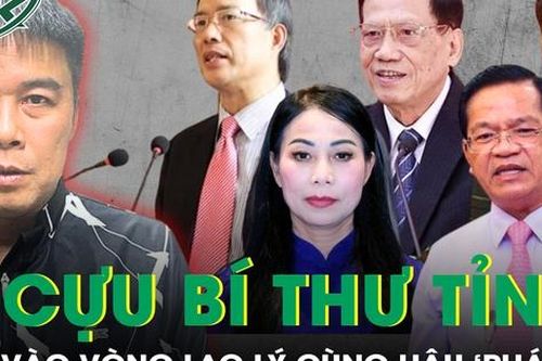 Danh tính 5 vị cựu Bí thư Tỉnh ủy liên quan đến Hậu 'Pháo'