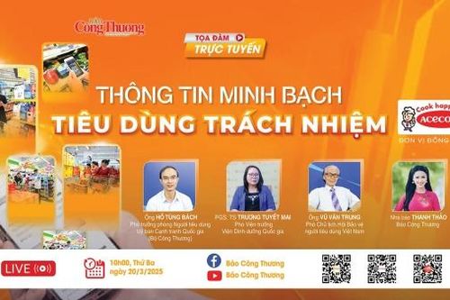 Sáng 20/3, Báo Công Thương tổ chức tọa đàm Thông tin minh bạch - Tiêu dùng trách nhiệm