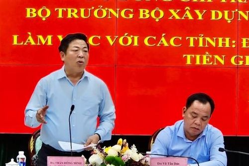 Bộ trưởng Bộ Xây dựng đưa ra hàng loạt giải pháp để Đồng Nai, Bình Dương, Tiền Giang tăng trưởng kinh tế