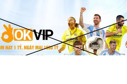 Sự thật phía sau ma trận cờ bạc online - Kỳ 2: 'Liên minh ma quỷ' giữa IBET888 và đế chế OKVIP