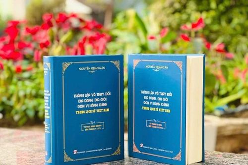 Ra mắt bộ sách 'Thành lập và thay đổi địa danh, địa giới, đơn vị hành chính trong lịch sử Việt Nam'
