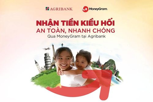Nhận tiền kiều hối an toàn qua MoneyGram tại Agribank