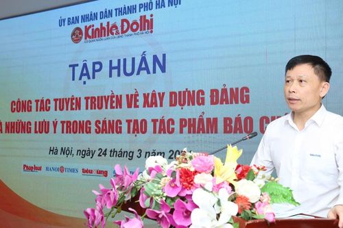 Báo Kinh tế & Đô thị tập huấn công tác tuyên truyền về xây dựng Đảng