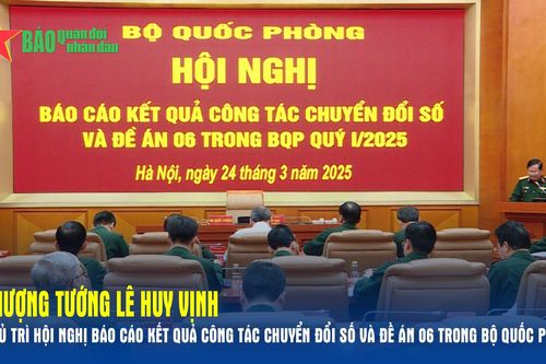 Thượng tướng Lê Huy Vịnh chủ trì Hội nghị báo cáo kết quả công tác chuyển đổi số và Đề án 06 trong Bộ Quốc phòng