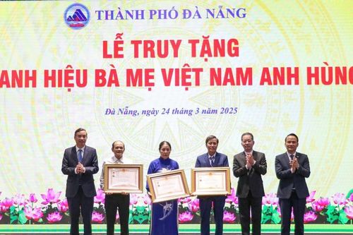 Đà Nẵng truy tặng danh hiệu Bà mẹ Việt Nam anh hùng và tôn vinh điển hình tiên tiến