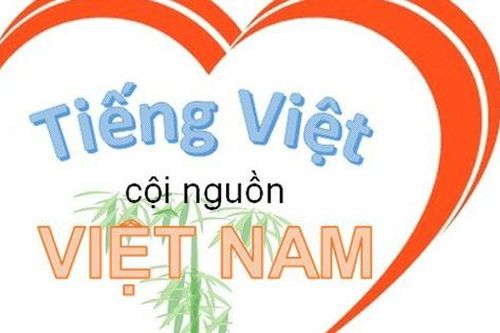 Giữ gìn ngôn ngữ tiếng Việt trong thời kỳ hội nhập