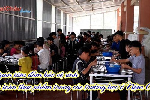 Quan tâm đảm bảo vệ sinh an toàn thực phẩm trong các trường học ở Nậm Chà