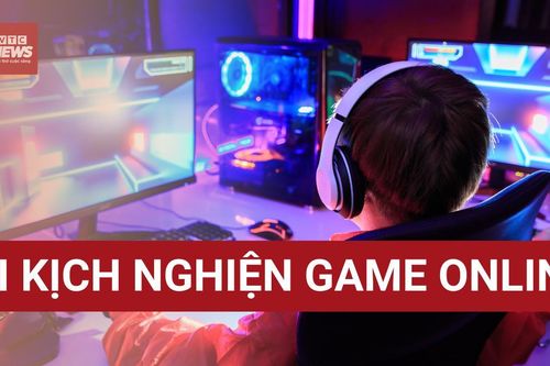 Bi kịch nghiện game online: Càng chơi càng nghiện, càng sa đà