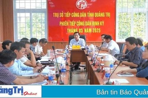 UBND tỉnh Quảng Trị tiếp công dân định kỳ tháng 3/2025
