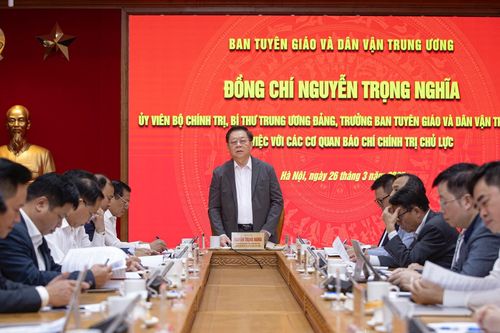 Trưởng Ban Tuyên giáo và Dân vận Trung ương Nguyễn Trọng Nghĩa làm việc với các cơ quan báo chí chính trị chủ lực