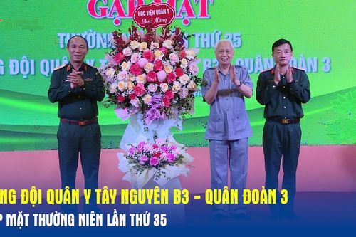 Đồng đội quân y Tây Nguyên B3 - Quân đoàn 3 gặp mặt thường niên lần thứ 35