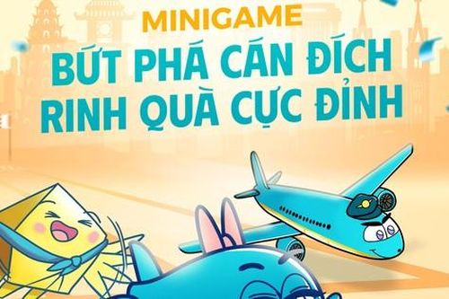 Minigame 'Bứt phá cán đích – rinh quà cực đỉnh' cùng Vietnam Airlines