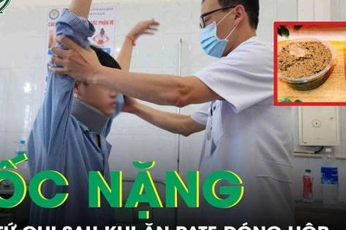 Ăn pate đóng hộp, chàng trai sốc nặng khi bị liệt tứ chi