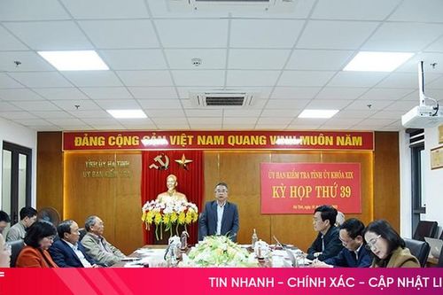 Ủy ban Kiểm tra Tỉnh ủy Hà Tĩnh thông báo kết luận Kỳ họp thứ 39