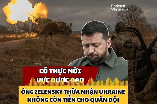 Hết ngân sách 'nuôi quân', Tổng thống Zelensky thú nhận trông chờ cả vào EU