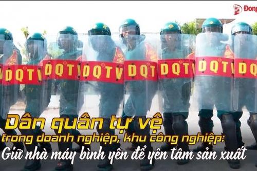 Dân quân tự vệ trong doanh nghiệp, khu công nghiệp: Giữ nhà máy bình yên để yên tâm sản xuất