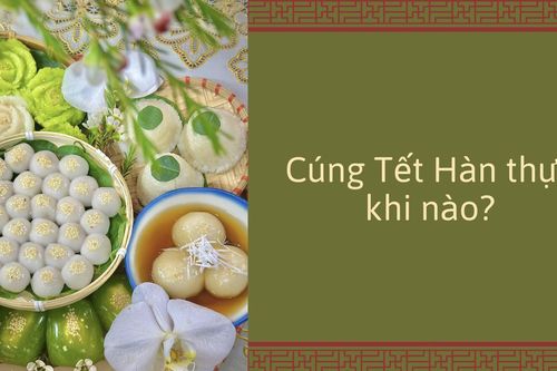 Cúng Tết Hàn thực 2025 vào ngày nào, giờ nào?