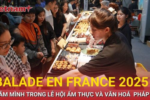 Đắm mình trong lễ hội ẩm thực và văn hóa Pháp Balade en France 2025