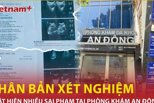 Phát hiện sai phạm tại phòng khám An Đông, 'có dấu hiệu nhân bản xét nghiệm'