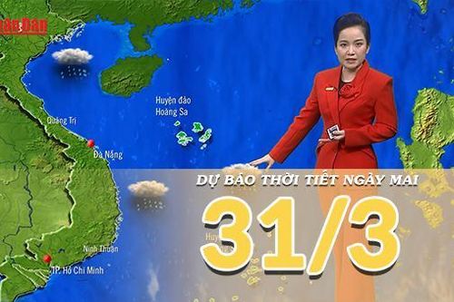 Dự báo thời tiết đêm nay và ngày mai 31/3/2025