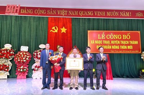 Công bố xã Ngọc Trạo đạt chuẩn nông thôn mới