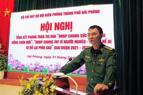 BĐBP Hải Phòng tổng kết phong trào thi đua 'BĐBP chung sức xây dựng nông thôn mới', 'BĐBP chung tay vì người nghèo - không để ai bị bỏ lại phía sau' giai đoạn 2021-2025