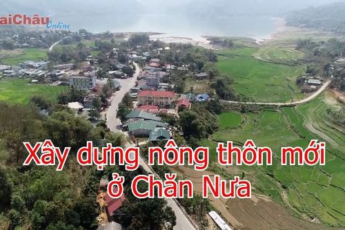 Xây dựng nông thôn mới ở Chăn Nưa