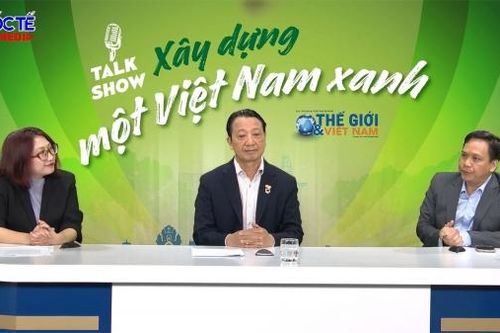 Xây dựng một Việt Nam xanh (kỳ I): Bước tiến thần kỳ và cơ hội mới trong kỷ nguyên mới