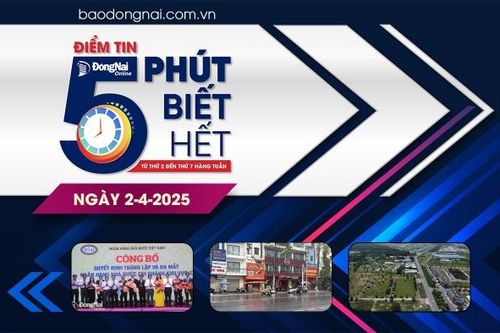 Điểm tin '5 phút biết hết' sáng 2-4: Bắt 'nóng' đối tượng đâm chết người ở Nhơn Trạch chỉ vì bị phát hiện trộm gà