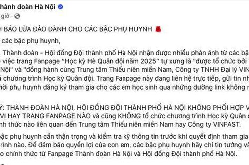 Thành Đoàn Hà Nội cảnh báo lừa đảo về học kỳ hè quân đội 2025