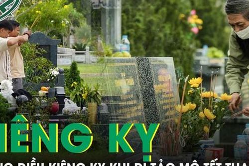 Những điều kiêng kỵ khi đi tảo mộ ngày Tết Thanh minh để tránh xui rủi
