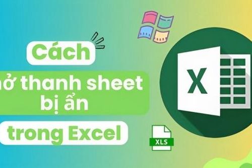 Cách khắc phục lỗi Excel bị ẩn Sheet Tab đơn giản, hiệu quả