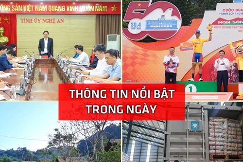 Nghệ An: Thông tin nổi bật ngày 8/4