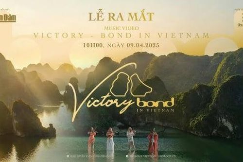 Báo Nhân Dân ra mắt MV 'Victory - Bond in Vietnam': Phát triển du lịch, lan tỏa giá trị lịch sử