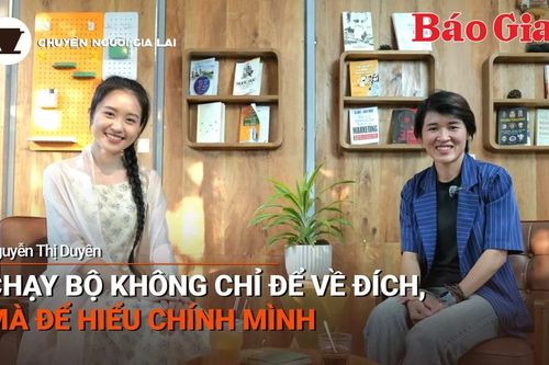 Short video Chuyện Người Gia Lai số 35: Chạy bộ không chỉ để về đích, mà để hiểu chính mình