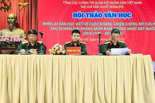Hội thảo văn học viết về cuộc kháng chiến 50 năm sau ngày thống nhất đất nước