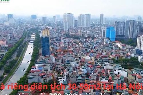 Nhà riêng diện tích 30-50m2 tại Hà Nội tiếp tục tăng giá 200-300 triệu đồng/căn