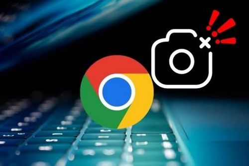 Cách sửa lỗi camera không hoạt động trong Google Chrome hiệu quả