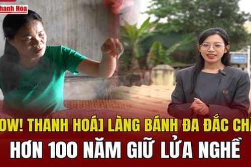 Làng bánh đa Đắc Châu: Hơn 100 năm giữ lửa nghề